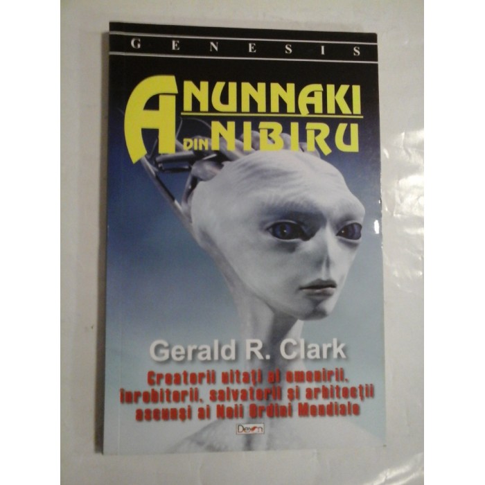 ANUNNAKI DIN NIBIRU  -  GERALD R. CLARK
